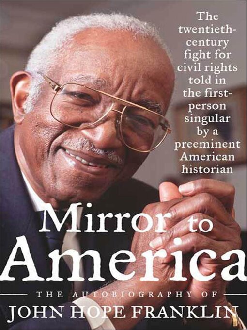 Title details for Mirror to America by John Hope Franklin - Available